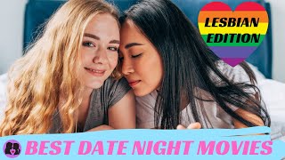 Best Date Night Movies - Lesbian Edition