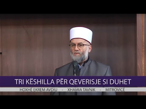 HUTBE | Tri këshilla për qeverisje si duhet - Ekrem Avdiu