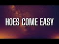 RJMrLA Hoes Come Easy Lyrics