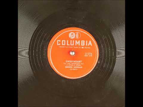 Sweetheart ~ George Morgan with Instrumental Acc. (1954)