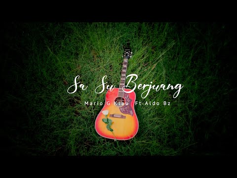 MARIO G. KLAU  Feat. ALDO BZ - SA SU BERJUANG (Official Music Video)