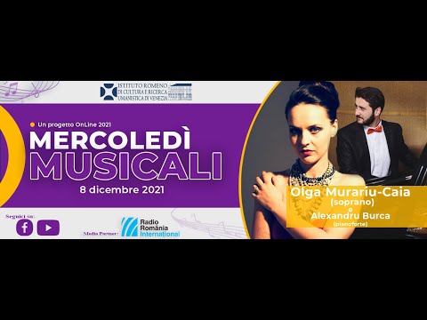 MERCOLEDì MUSICALI III 2021 – Olga Murariu-Caia (soprano) e Alexandru Burca (pianoforte)