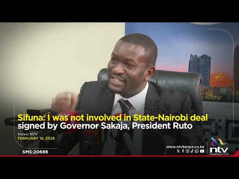 Sifuna: I was not involved in State-Nairobi deal signed by Governor Sakaja, President Ruto