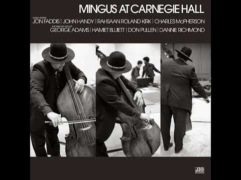 Charles Mingus - Mingus At Carnegie Hall (Deluxe Edition)