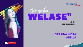 Download lagu Ojo nguber welase lirik terjemahan Difarina Indra mp3