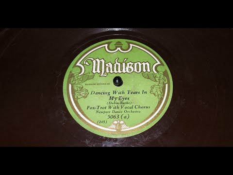 "Dancing With Tears In My Eyes" ~ Newport Dance Orchestra cir 1930 Madison Label