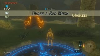 Zelda Breath of the Wild - SHRINE QUEST - Under a Red Moon