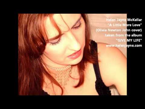 Helen Jayne McKellar - A Little More Love - Olivia Newton John Cover Song