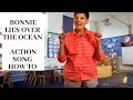 My Bonnie Lies Over the Ocean - Activity Song How To