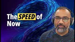 The Speed of Now
