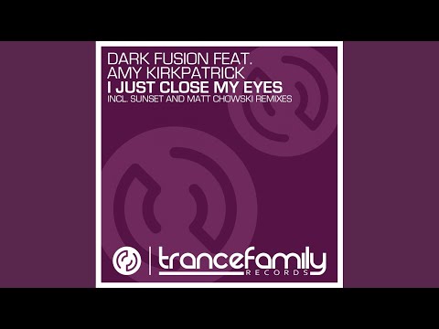 I Just Close My Eyes (Matt Chowski Remix)