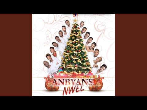 Anbyans Nwel (feat. Rayy Raymond, Ekip, Jeff Prosper, KJ Light, MCX, Printemps Erickson, Bel...