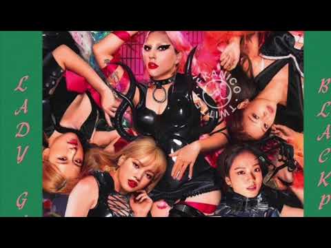 Lady Gaga, BLACKPINK - SOUR CANDY feat. NICKI MINAJ