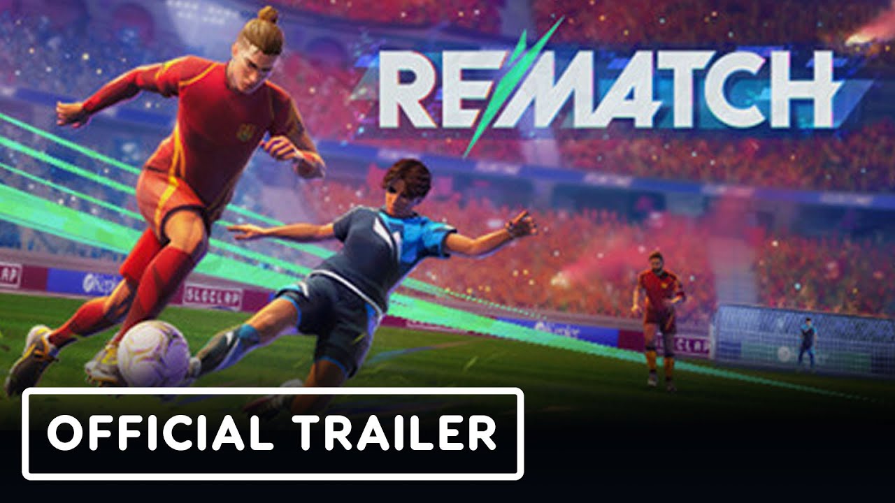 Rematch - Official Season 1 Chapter 3 Trailer