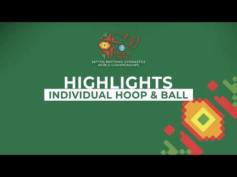 2022 Rhythmic Gymnastics World Championships, Sofia (BUL) – Hoop and Ball Finals Highlights.
