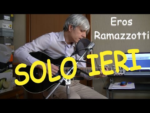 Solo Ieri - Eros Ramazzotti