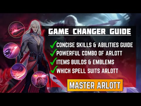 Arlott's Game Changing GUIDE | MLBB TUTORIAL | Karikalan Official