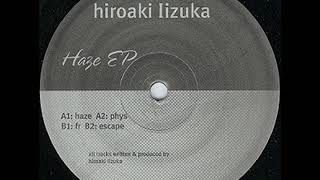 Hiroaki Iizuka - Haze (Original Mix)