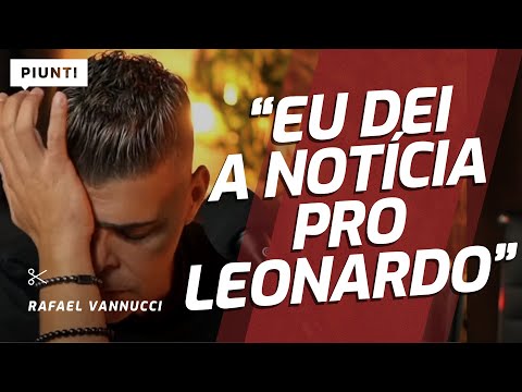 COMO ELE DEU A NOTÍCIA DA DESPEDIDA DO LEANDRO | Piunti entrevista Rafael Vannucci