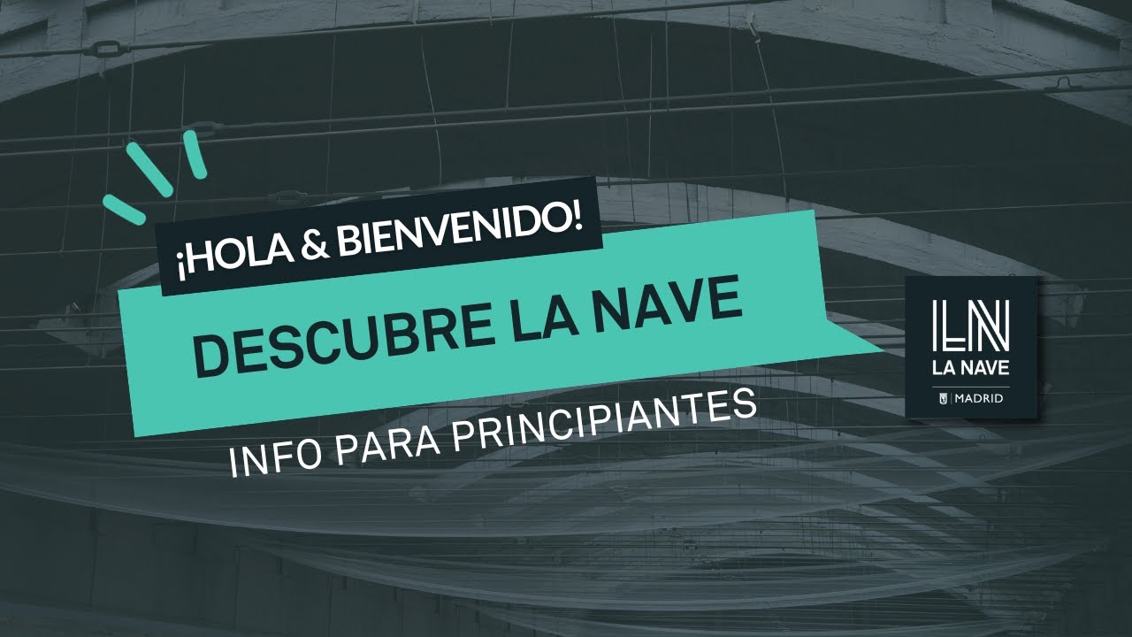 La Nave, el punto de encuentro de la innovación en Madrid