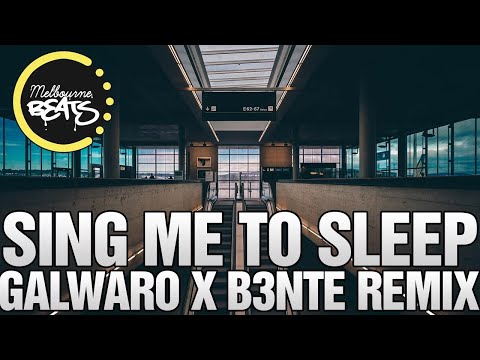 Alan Walker - Sing Me To Sleep (Galwaro x B3nte Remix)