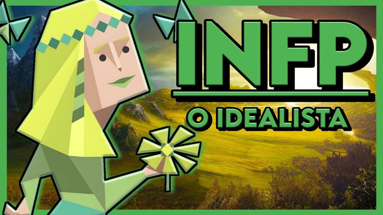 Tipo INFP | Características | 16 Personalidades MBTI