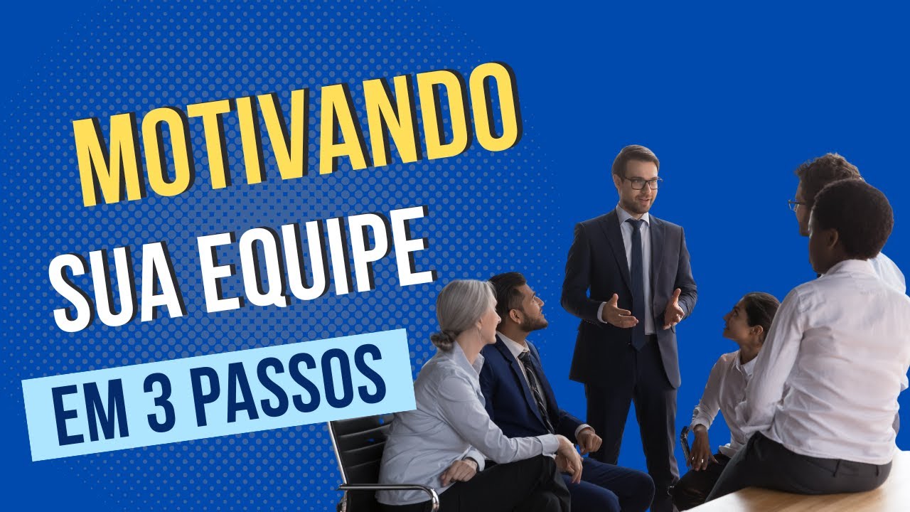Como Motivar Sua Equipe e Gerar Resultados Excepcionais