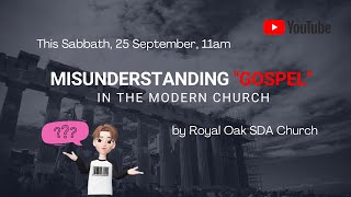 Misunderstanding Gospel in the Modern Church