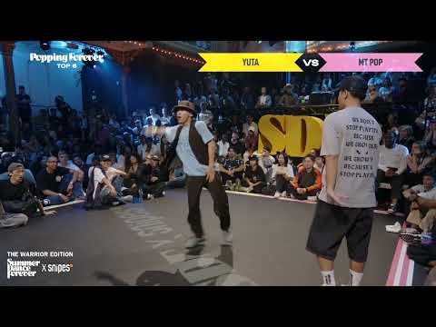 Yuta vs MT Pop Top 6 Popping Forever | The Warrior Edition | Summer Dance Forever 2026