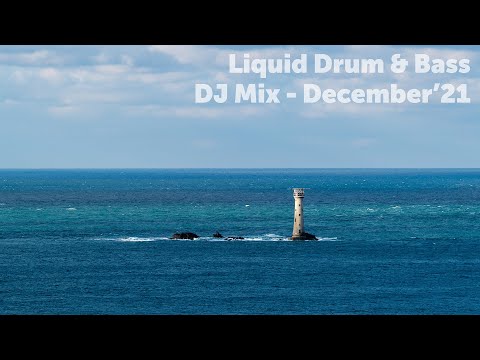 Liquid Drum & Bass DJ Mix #6 - December'21
