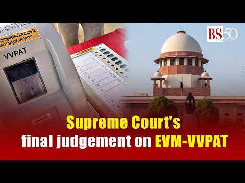 What was the Supreme Court's final verdict on Evm VVPAT