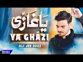 Ya Ghazi | Ali Jee | 2022 | 1444