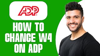 How To Change W4 On ADP (2025) STEP BY STEP