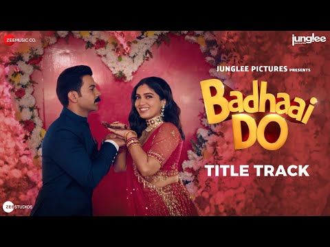 Badhaai Do Title Track