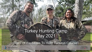 Turkey Hunting Camp 2021 in 60 secs