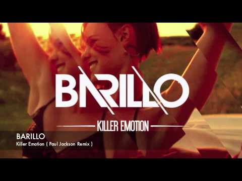 Barillo - Killer Emotion ( Paul Jackson Remix )