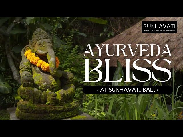 Sukhavati Ayurveda Retreat Bali Wellness Spa