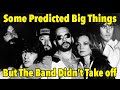 Some Predicted Greatness For This Rock Band, Somehow It Didn't Click