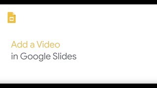 Add a video in Google Slides
