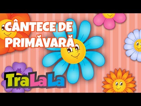 Floare floricea 30 MIN Cântece de primăvară pentru copii de grădiniță | Cântece TraLaLa