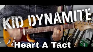 Kid Dynamite - Heart A Tact (Guitar Cover)