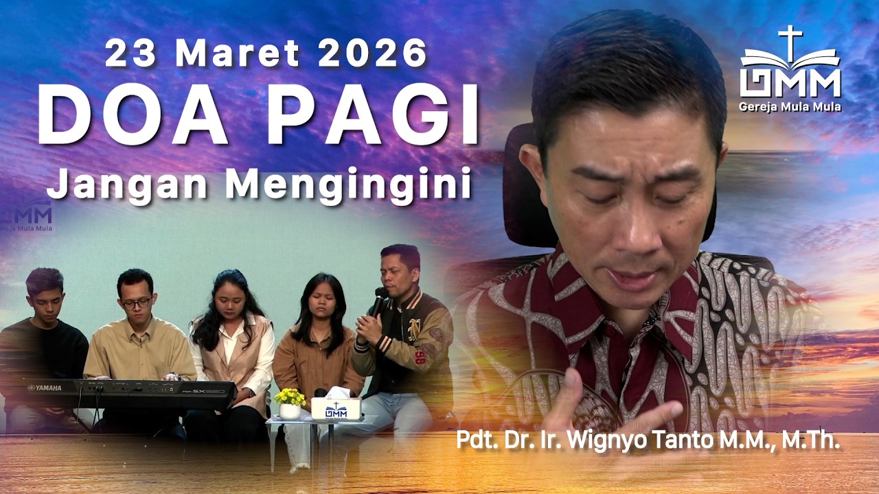 DOA PAGI | Jangan Mengingini – 23 Maret 2026 | Ps. Wignyo Tanto