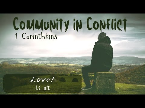 11/13/2022- Love! - Community in Conflict: 1 Corinthians - Living Springs Church