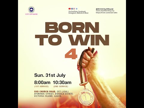 Born to Win (4) / RCCG City of David Sunrise Service (31.07.2022) 8:00AM WAT