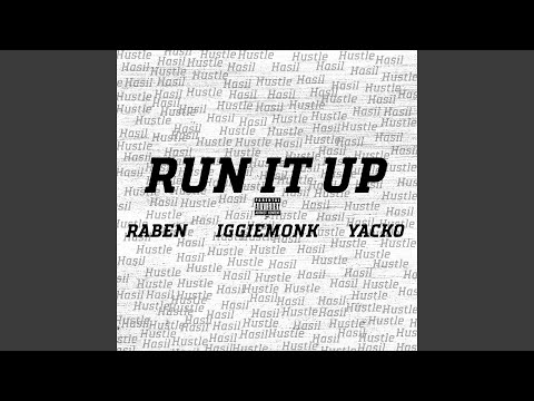 Run It Up (feat. Raben, Yacko)