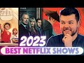 Top 10 BEST 2023 Netflix Shows Ranked