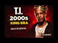 T I 2000s DJ Mix King Of The South Era Classics