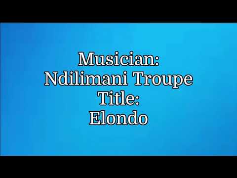 Ndilimani Troupe - Elondo
