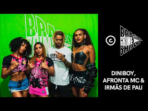 Brasil Grime Show: DINIBOY, AFRONTA MC & IRMÃS DE P4U