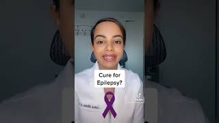 Is there a cure for epilepsy?